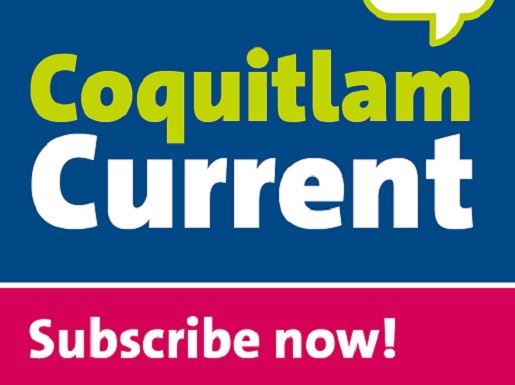 GRAPHIC: "Coquitlam Current", Subscribe Now
